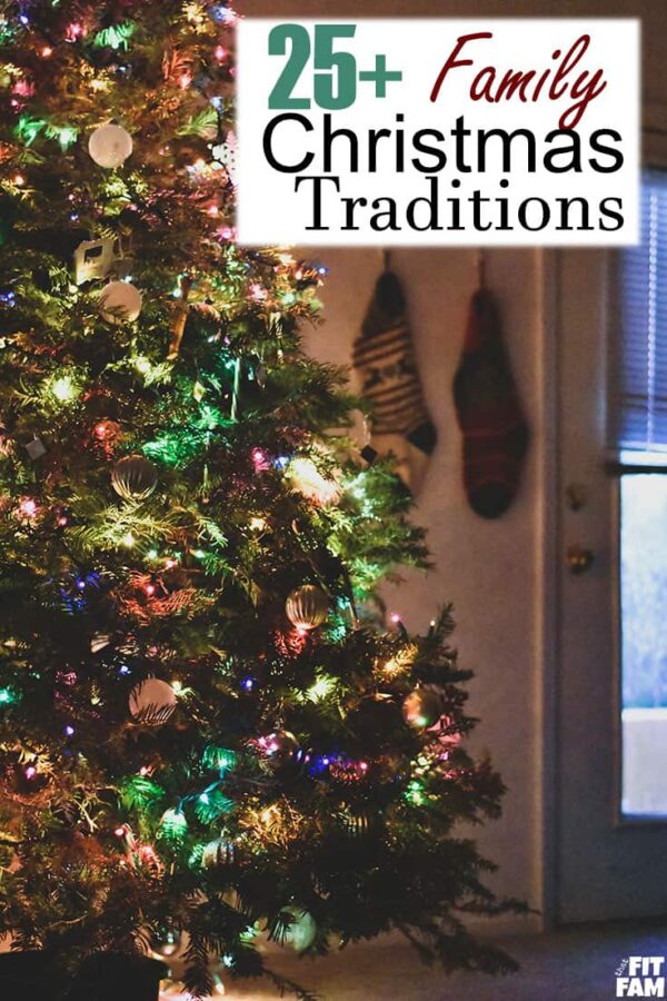 25+ Family Christmas Traditions That Fit Fam