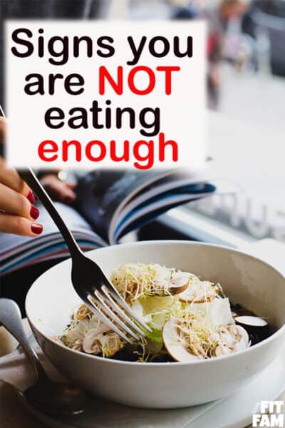 7 Signs You Are Not Eating Enough For Fat Loss That Fit Fam 